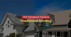 puf sandwich panel and traditional roofing