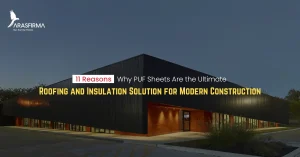 puf sheet are best roofing for modern construction
